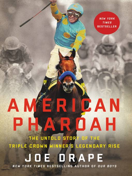 Title details for American Pharoah by Joe Drape - Wait list